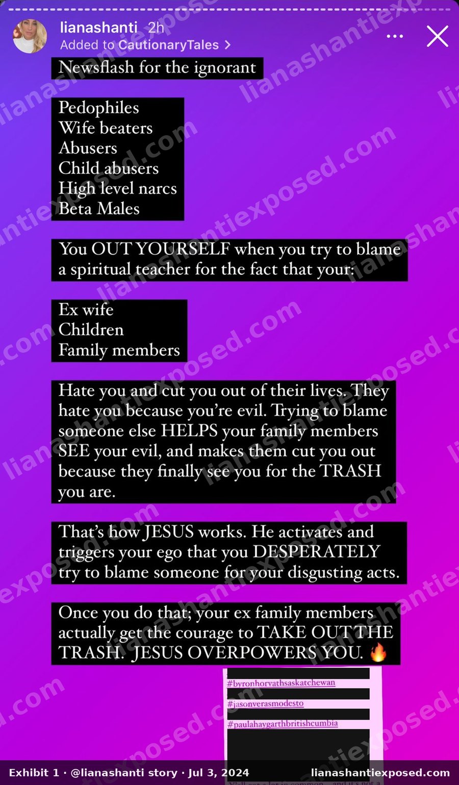Instagram story by lianashanti, July 3, 2024: "Pedophiles, Wife beaters, Abusers, Child abusers" with a list of hashtags combining individuals' names and home towns. Private names redacted.