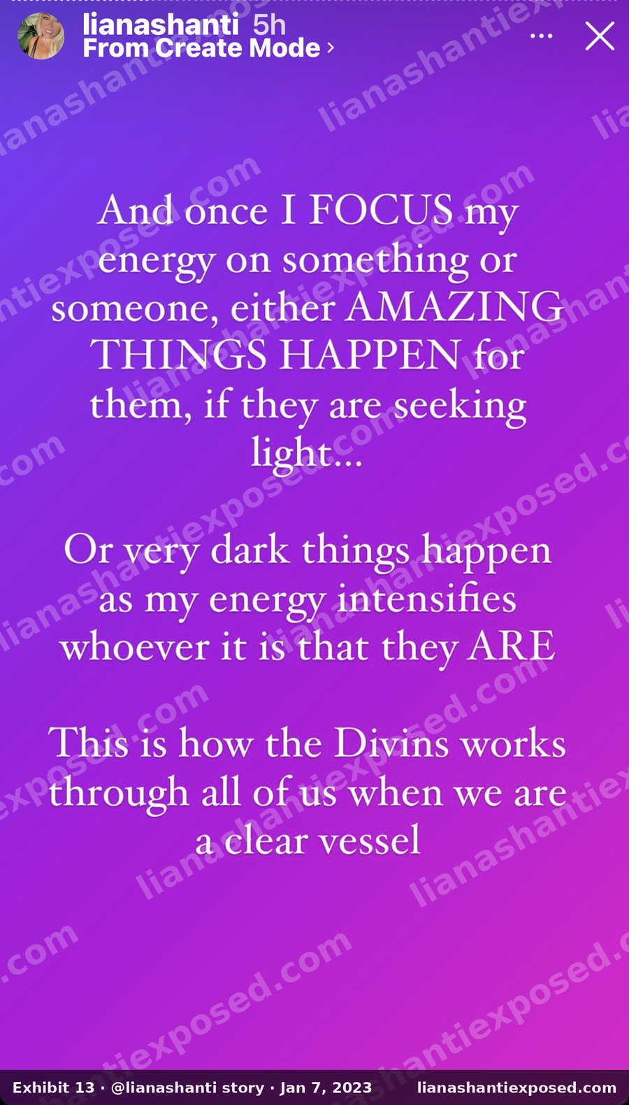Instagram story by lianashanti, January 7, 2023: "once I FOCUS my energy on something or someone, either AMAZING THINGS HAPPEN for them ... Or very dark things happen as my energy intensifies whoever it is that they ARE".