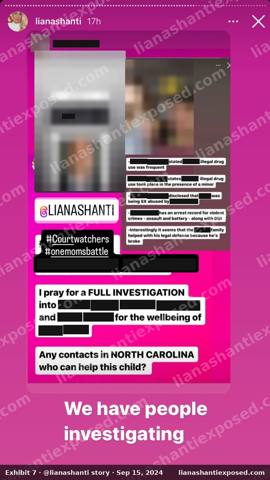 Liana Shanti Instagram story, September 15, 2024: a repost calling for "a FULL INVESTIGATION" and asking "Any contacts in NORTH CAROLINA who can help this child?", captioned "We have people investigating." Names and photographs redacted.